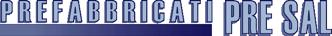 Prefabbricati PRE SAL
